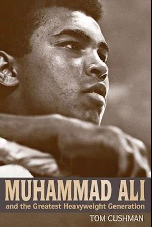 Muhammad Ali and the Greatest Heavyweight Generation