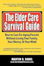 The Elder Care Survival Guide