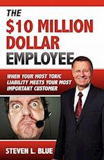The Ten Million Dollar Employee