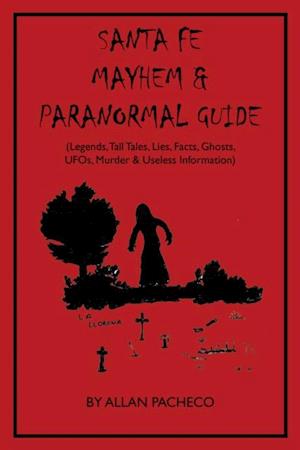 SANTA FE: PARANORMAL GUIDE