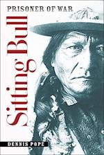 Sitting Bull, Prisoner of War