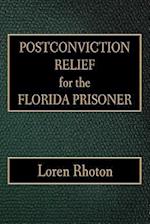 Postconviction Relief for the Florida Prisoner