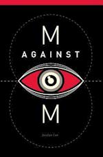 M Against M