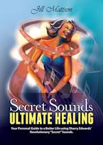 Secret Sound - Ultimate Healing