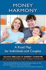 Money Harmony: A Road Map for Individuals and Couples 