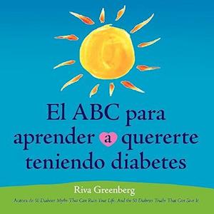 El ABC Para Aprender Quererte Teniendo Diabetes