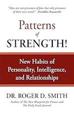 Patterns of Strength! New Habits of Personality, Intelligence, and Relationships