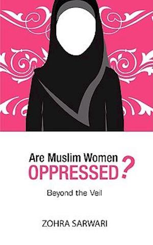 Are Muslim Women Oppressed?