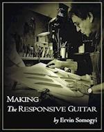 Making the Responsive Guitar