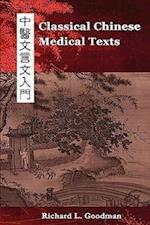 Goodman, R: Classical Chinese Medical Texts