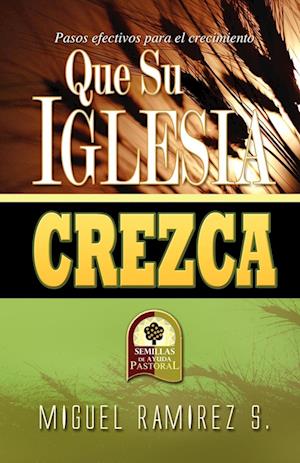 Que Su Iglesia Crezca