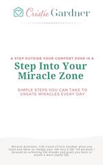 Step Into Your Miracle Zone