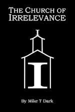 The Church of Irrelevance