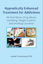 Hypnotically Enhanced Treatment for Addictions