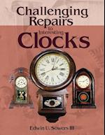 Challenging Repairs to Interesting Clocks