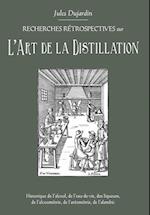 L'Art de La Distillation
