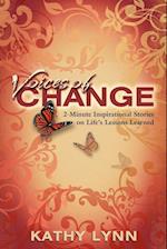 Voices of Change 2-Minute Inspirational Stories on Life's Lessons Learned