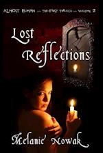 Lost Reflections: ALMOST HUMAN ~The First Trilogy~ 