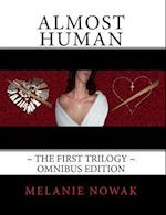 Almost Human the First Trilogy