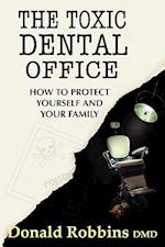 The Toxic Dental Office