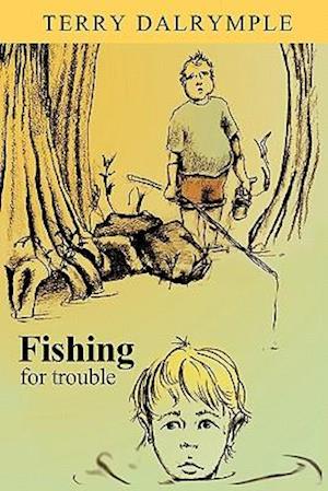 Fishing for Trouble