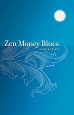 Zen Money Blues
