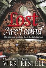 Lost Are Found (a Prairie Heritage, Book 6)