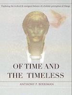 Of Time and the Timeless
