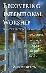 Recovering Intentional Worship
