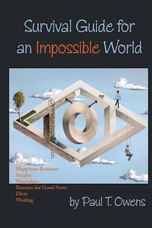 Survival Guide for an Impossible World