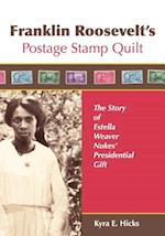 Franklin Roosevelt's Postage Stamp Quilt