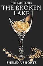 The Broken Lake: The Pace Series, Book 2 