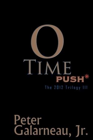 0-Time: PUSH*, The 2012 Trilogy III