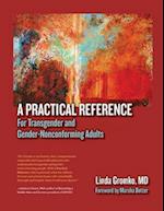 A Practical Reference for Transgender and Gender-Nonconforming Adults 