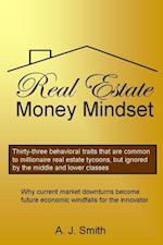 Real Estate Money Mindset, The