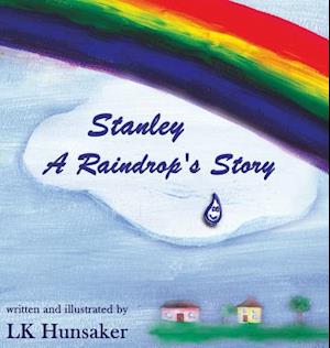 Stanley: A Raindrop's Story