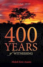 400 YEARS of WITNESSING