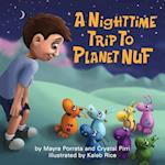 A Nighttime Trip to Planet Nuf