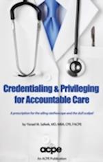 Credentialing & Privileging for Accountable Care