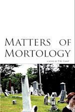Matters of Mortology