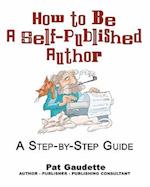 How to Be a Self-Published Author