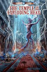 The Temple of the Exploding Head