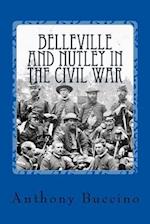 Belleville and Nutley in the Civil War