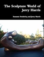 The Sculpture World of Jerry Harris