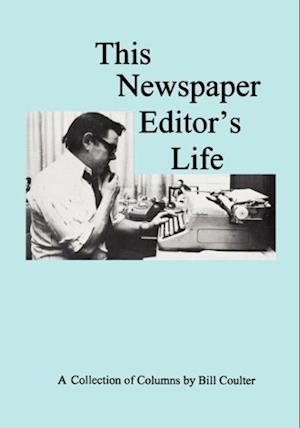 This Newspaper Editor's Life