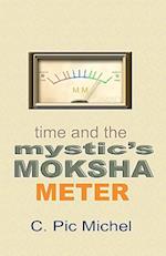 Time and the Mystic's Moksha Meter