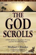 The God Scrolls: A Tale of Aliens, Egyptian Priests, and the New World Order 