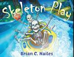 Skeleton Play