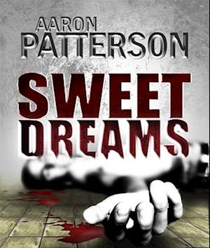 Sweet Dreams (a Mark Appleton Thriller)