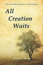 All Creation Waits